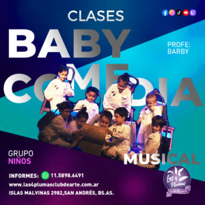 BABY COMEDIA MUSICAL LAS 4 PLUMAS CLUB DE ARTE