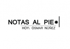 Notas al Pie - Osmar Núnez